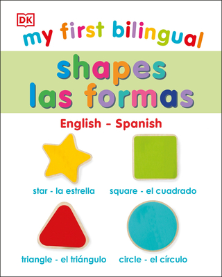 My First Bilingual Shapes / Formas - Dk
