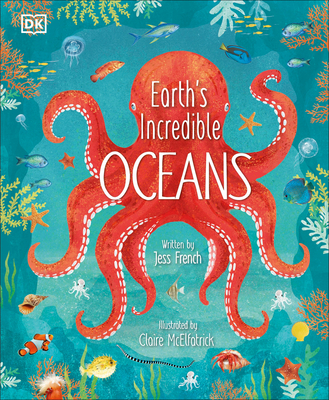 Earth's Incredible Oceans - Jess French