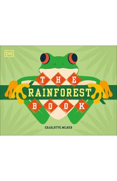 Poza produsului The Rainforest Book - Charlotte Milner