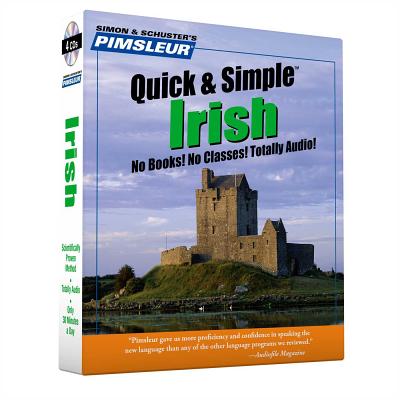 Pimsleur Irish Quick & Simple Course - Level 1 Lessons 1-8 CD, Volume 1: Learn to Speak and Understand Irish (Gaelic) with Pimsleur Language Programs - Pimsleur