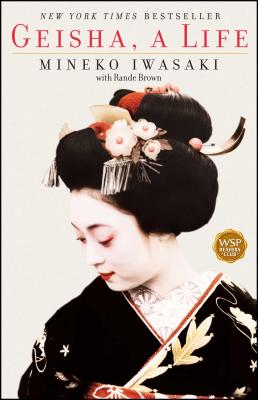 Geisha: A Life - Mineko Iwasaki