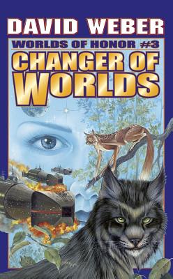 Changer of Worlds, Volume 3 - David Weber