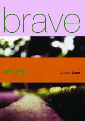 Brave New Girl - Luna