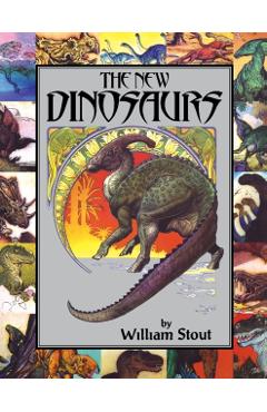 The New Dinosaurs - William Stout