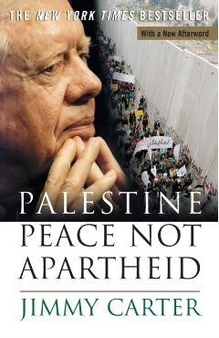 Palestine Peace Not Apartheid - Jimmy Carter