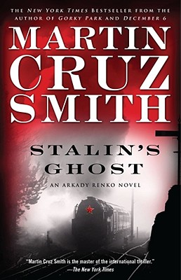 Stalin's Ghost, 6: An Arkady Renko Novel - Martin Cruz Smith