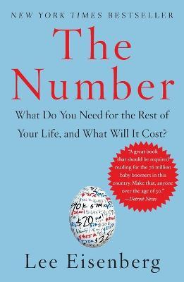 The Number: What Do You Need for the Rest of Your Life, and What Will It Cost? - Lee Eisenberg