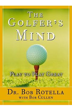 Coperta cărții 'Golfer's Mind: Golfer's Mind - Bob Rotella'