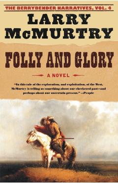 Folly and Glory - Larry Mcmurtry