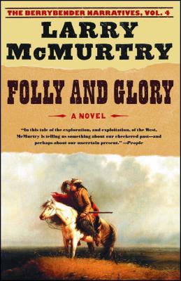 Folly and Glory - Larry Mcmurtry