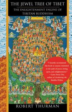 Coperta cărții 'The Jewel Tree of Tibet: The Enlightenment Engine of Tibetan Buddhism - Robert Thurman'