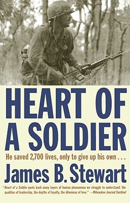 Heart of a Soldier - James B. Stewart