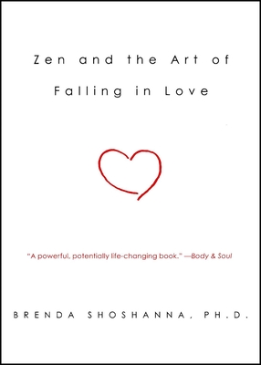 Zen and the Art of Falling in Love - Brenda Shoshanna
