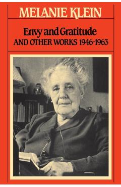 Envy and Gratitude - Melanie Klein