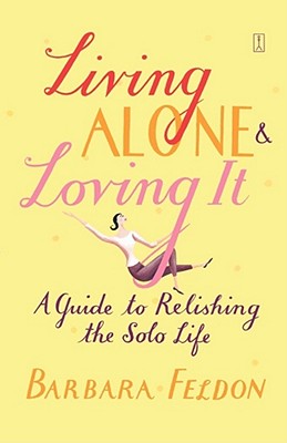 Living Alone and Loving It - Barbara Feldon