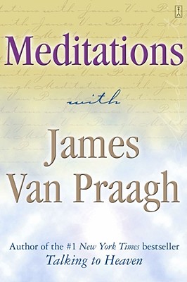 Meditations with James Van Praagh - James Van Praagh