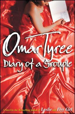 Diary of a Groupie - Omar Tyree