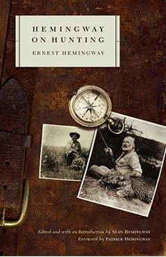 Coperta cărții 'Hemingway on Hunting - Ernest Hemingway'