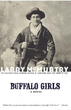 Buffalo Girls - Larry Mcmurtry
