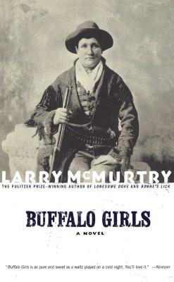 Buffalo Girls - Larry Mcmurtry