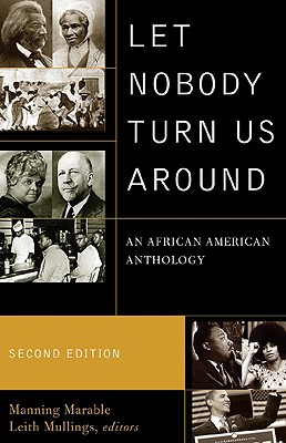 Let Nobody Turn Us Around 2ed PB - Manning Marable