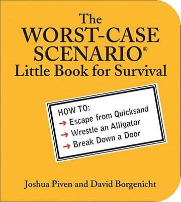 The Worst-Case Scenario Little Book for Survival - Joshua Piven