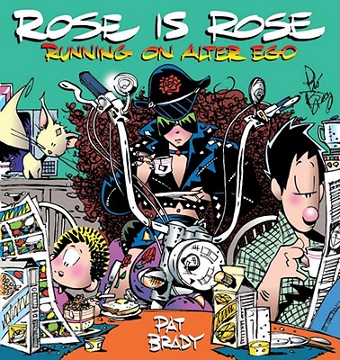 Rose Is Rose Running on Alter Ego: A Rose Is Rose Collection - Pat Brady