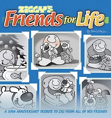 Ziggy's Friends for Life - Tom Wilson