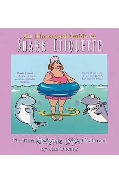 Poza produsului An Illustrated Guide to Shark Etiquette - Jim Toomey