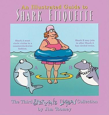 An Illustrated Guide to Shark Etiquette - Jim Toomey