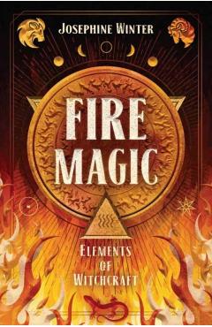 Fire Magic - Josephine Winter