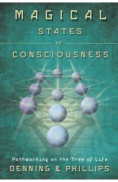 Coperta cărții 'Magical States of Consciousness: Pathworking on the Tree of Life - Melita Denning'