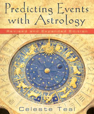 Predicting Events with Astrology - Celeste Teal