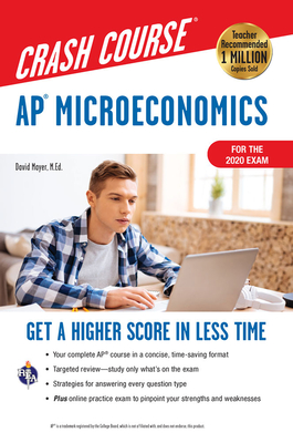 Ap(r) Microeconomics Crash Course, Book + Online: Get a Higher Score in Less Time - David Mayer