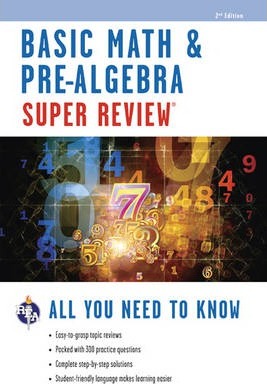 Basic Math & Pre-Algebra Super Review - Editors Of Rea