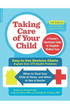 Poza produsului Taking Care of Your Child: A Parent's Illustrated Guide to Complete Medical Care - Robert Pantell