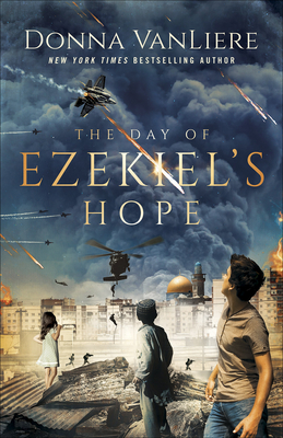 The Day of Ezekiel's Hope - Donna Vanliere