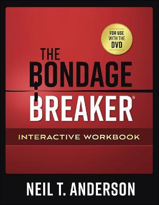 The Bondage Breaker(r) Interactive Workbook - Neil T. Anderson