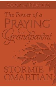Coperta cărții 'The Power of a Praying(r) Grandparent Book of Prayers Milano Softone(tm) - Stormie Omartian'