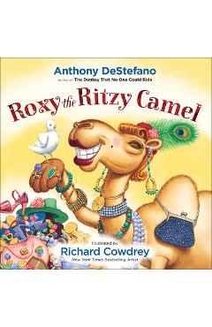 Coperta cărții 'Roxy the Ritzy Camel - Anthony Destefano'
