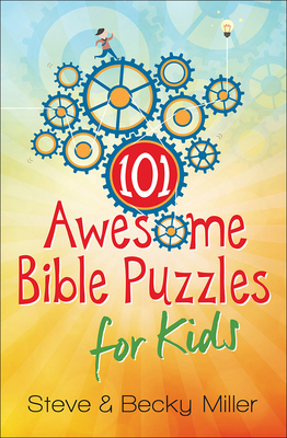 101 Awesome Bible Puzzles for Kids - Steve Miller