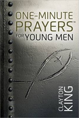 One-Minute Prayers(r) for Young Men - Clayton King