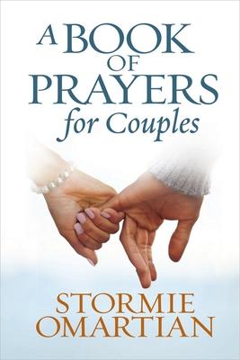 A Book of Prayers for Couples - Stormie Omartian