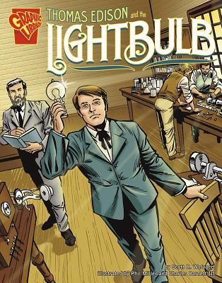 Thomas Edison and the Lightbulb - Phil Miller