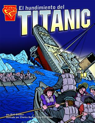El Hundimiento del Titanic - Matt Doeden