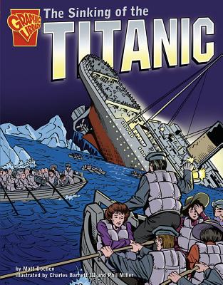 The Sinking of the Titanic - Matt Doeden