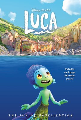 Disney/Pixar Luca: The Junior Novelization (Disney/Pixar Luca)) - Steve Behling