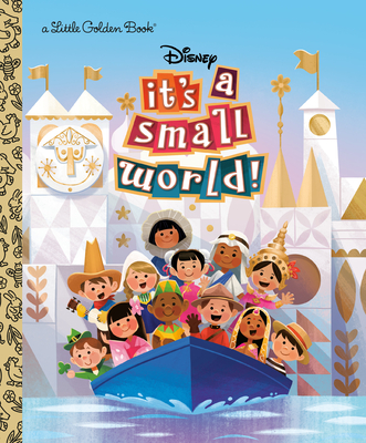 It's a Small World (Disney Classic) - Golden Books