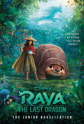Raya and the Last Dragon: The Junior Novelization (Disney Raya and the Last Dragon) - Random House Disney