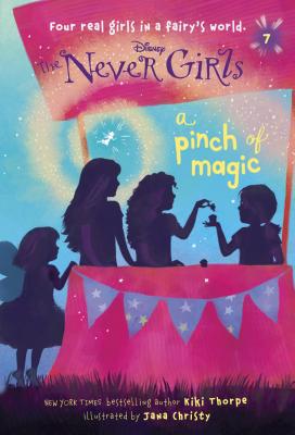 Never Girls #7: A Pinch of Magic (Disney: The Never Girls) - Kiki Thorpe